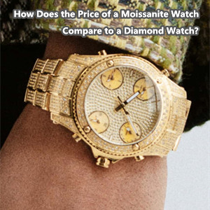 Come si confronta il prezzo di un orologio Moissanite con quello di un orologio con diamanti?